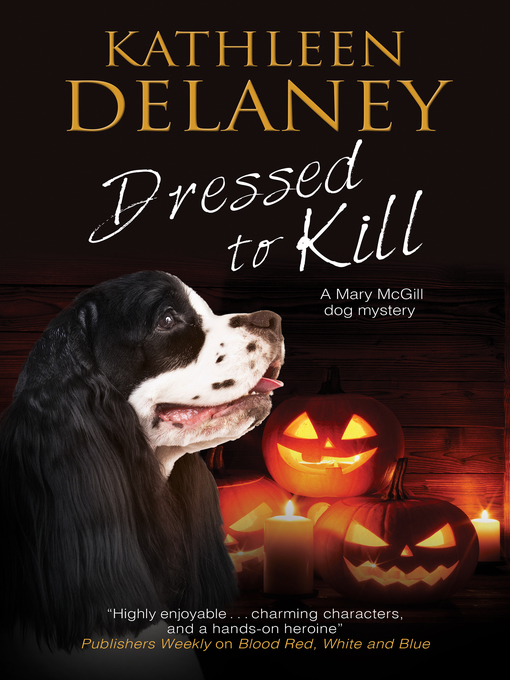 Title details for Dressed to Kill by Kathleen Delaney - Available